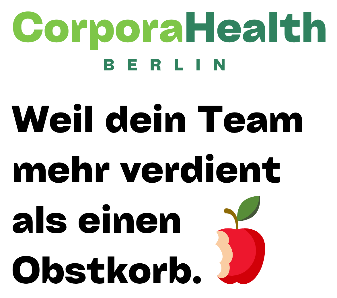 CorporaHealth Berlin – Weil dein Team mehr verdient als einen Obstkorb.